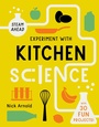 Cover: Experiment with Kitchen Science - words & pictures