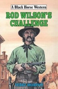 Enlarge image Cover: Rod Wilson's Challenge - Robert Hale Ltd