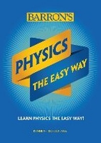 Enlarge image Cover: Physics The Easy Way - Barron's Educational Series Inc.,U.S.