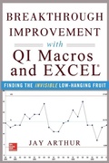 Cover: Breakthrough Improvement with QI Macros and Excel: Finding the Invisible Low-Hanging Fruit - McGraw-Hill Professional