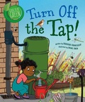 Cover: Turn Off the Tap! - Crabtree Publishing Co,US
