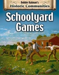 Cover: Schoolyard Games (Revised Edition) - Crabtree Publishing Company