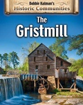 Cover: The Gristmill (revised edition) - Crabtree Publishing Co,US