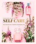 Cover: The Complete Guide to Self Care: Volume 3 - Chartwell Books