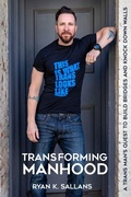Cover: Transforming Manhood - Scout Publishing LLC