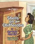 Cover: Shells on a Chifferobe - Jeremy M. Martin