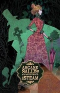 Cover: Arcane Sally & Mr. Steam Vol. 1 - Dragabok