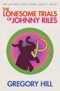 Cover: The Lonesome Trials of Johnny Riles - Daisy Dog Press