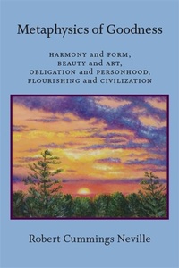Enlarge image Cover: Metaphysics of Goodness - State University of New York Press