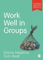 Cover: Work Well in Groups - SAGE Publications Ltd