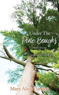 Cover: Under The Pine Boughs - Xulon Press