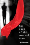 Cover: Case of the Wanted Man (Detective) - Saddleback Educational Publishing