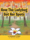 Cover: How The Ladybug Got Her Spots - Covenant Books