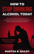 Bild: How To Stop Drinking Alcohol Today - Bluesource And Friends