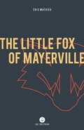 Cover: Little Fox of Mayerville - QC Fiction