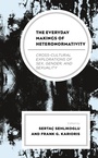 Cover: The Everyday Makings of Heteronormativity - Lexington Books