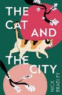 Abbildung von: The Cat and The City - Atlantic Books