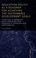 Cover: Education Policy as a Roadmap for Achieving the Sustainable Development Goals - Emerald Publishing Limited