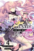 Cover: Our Last Crusade or the Rise of a New World, Vol. 4 (light novel) - Yen Press