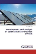 Cover: Development and Analysis of Solar Milk Pasteurization System - LAP Lambert Academic Publishing