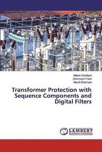 Enlarge image Cover: Transformer Protection with Sequence Components and Digital Filters - LAP Lambert Academic Publishing