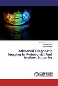 Cover: Advanced Diagnostic Imaging In Periodontal And Implant Surgeries - LAP Lambert Academic Publishing