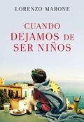 Cover: Cuando Dejamos de Ser Ninos (When We Stop Being Children - Spanish Edition) - HarperCollins