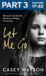 Cover: Let Me Go: Part 3 of 3 - HarperCollins