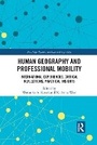 Cover: Human Geography and Professional Mobility - Routledge
