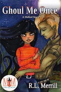 Cover: Ghoul Me Once: Magic and Mayhem Universe (Shifted, #2) - Shifted