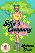 Cover: Tree's Company: Magic and Mayhem Universe - Rebecca Poole