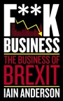 Cover: F**k Business - Biteback Publishing