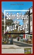 Cover: Saint-Brieuc de mille feux - Editions Alain Bargain