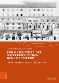 Abbildung von: Zur Geschichte der österreichischen Denkmalpflege - Böhlau
