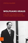 Cover: Wolfgang Kraus und der &ouml;sterreichische Literaturbetrieb nach 1945 - B&ouml;hlau