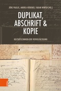 Cover: Duplikat, Abschrift & Kopie - B&ouml;hlau