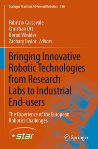 Enlarge image Cover: Bringing Innovative Robotic Technologies from Research Labs to Industrial End-users - Springer