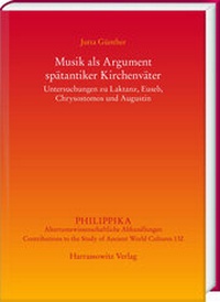 Abbildung von: Musik als Argument spätantiker Kirchenväter - Harrassowitz Verlag