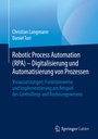 Cover: Robotic Process Automation (RPA) - Digitalisierung und Automatisierung von Prozessen - Springer Gabler