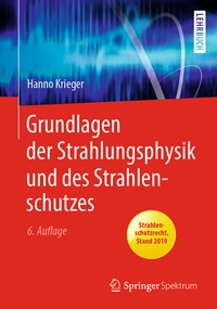 Abbildung von: Grundlagen der Strahlungsphysik und des Strahlenschutzes - Springer Spektrum