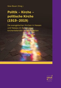 Abbildung von: Politik - Kirche - politische Kirche (1919-2019) - Narr Francke Attempto