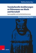 Cover: Transkulturelle Ann&auml;herungen an Ph&auml;nomene von Macht und Herrschaft - Brill Deutschland