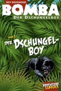 Abbildung von: Bomba der Dschungelboy - Welsch, Ursula