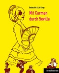 Cover: Mit Carmen durch Sevilla - 360&deg;medien - traveldiary