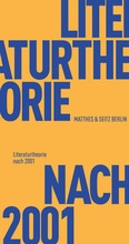 Cover: Literaturtheorie nach 2001 - Matthes & Seitz Berlin