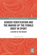 Cover: Gender Verification and the Making of the Female Body in Sport - Routledge