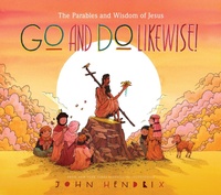 Enlarge image Cover: Go and Do Likewise! - Abrams Books for Young Readers