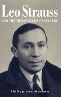 Cover: Leo Strauss and the Theopolitics of Culture - State University of New York Press