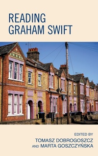 Enlarge image Cover: Reading Graham Swift - Lexington Books