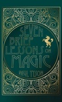 Cover: Seven Brief Lessons on Magic - Wipf & Stock Publishers